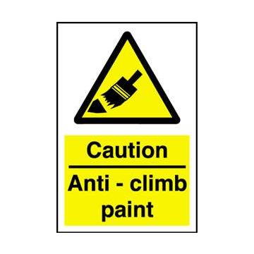 Caution Anti-Climb Paint 200Mm X 300Mm Rigid Plastic Sign